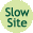 We're Slow Sites!
